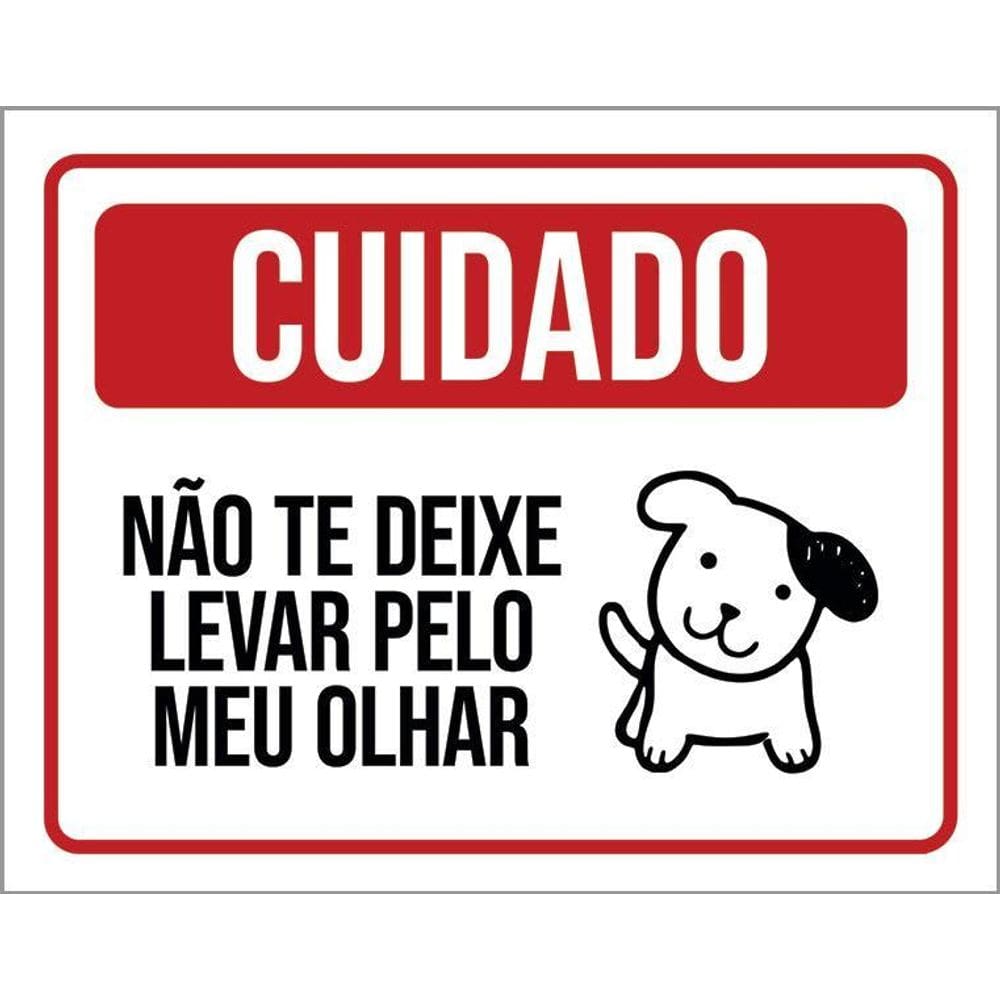 Kit 3 Placas Cuidado Não Te Deixe Enganar Pelo Cão