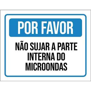 Kit 3 Placas Sinalização - Por Favor Não Sujar Microondas