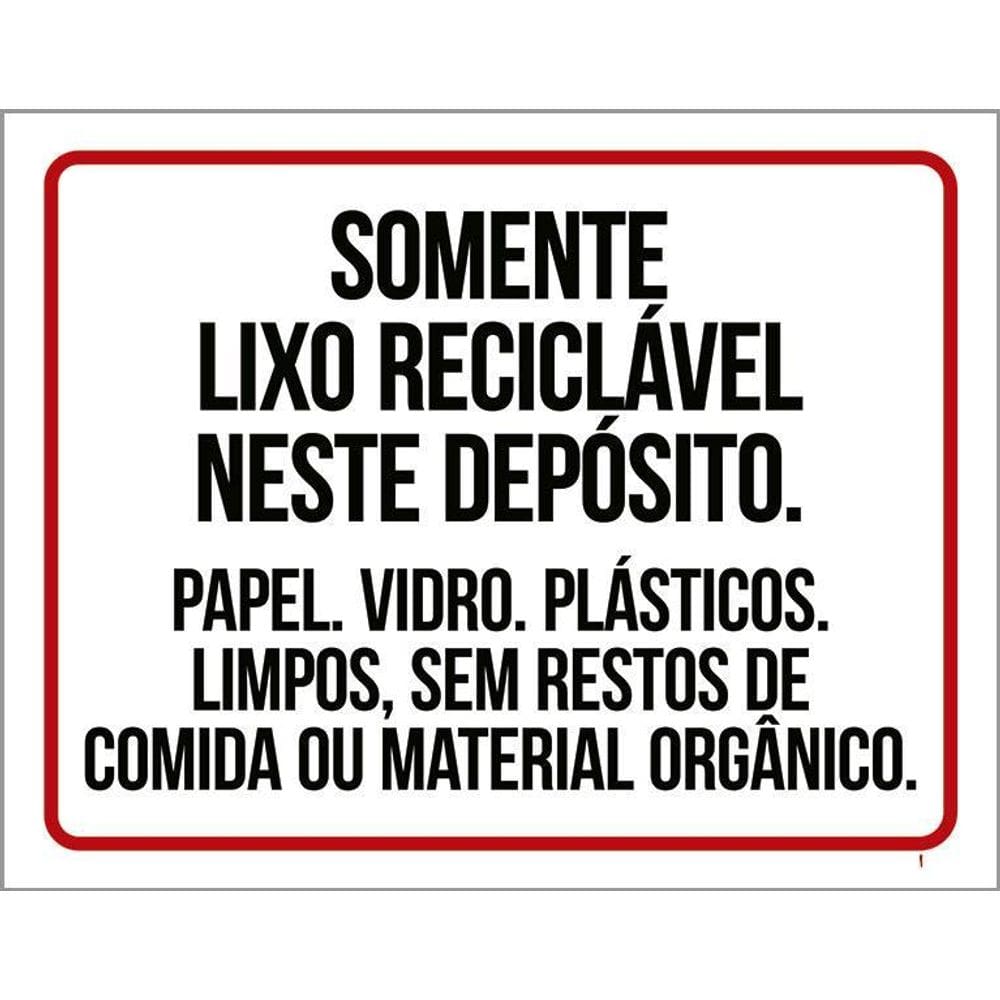 Placa Somente Lixo Reciclável Neste Deposito 36X46