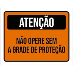 Kit 3 Placas Atenção Não Opere Sem Grade Proteção