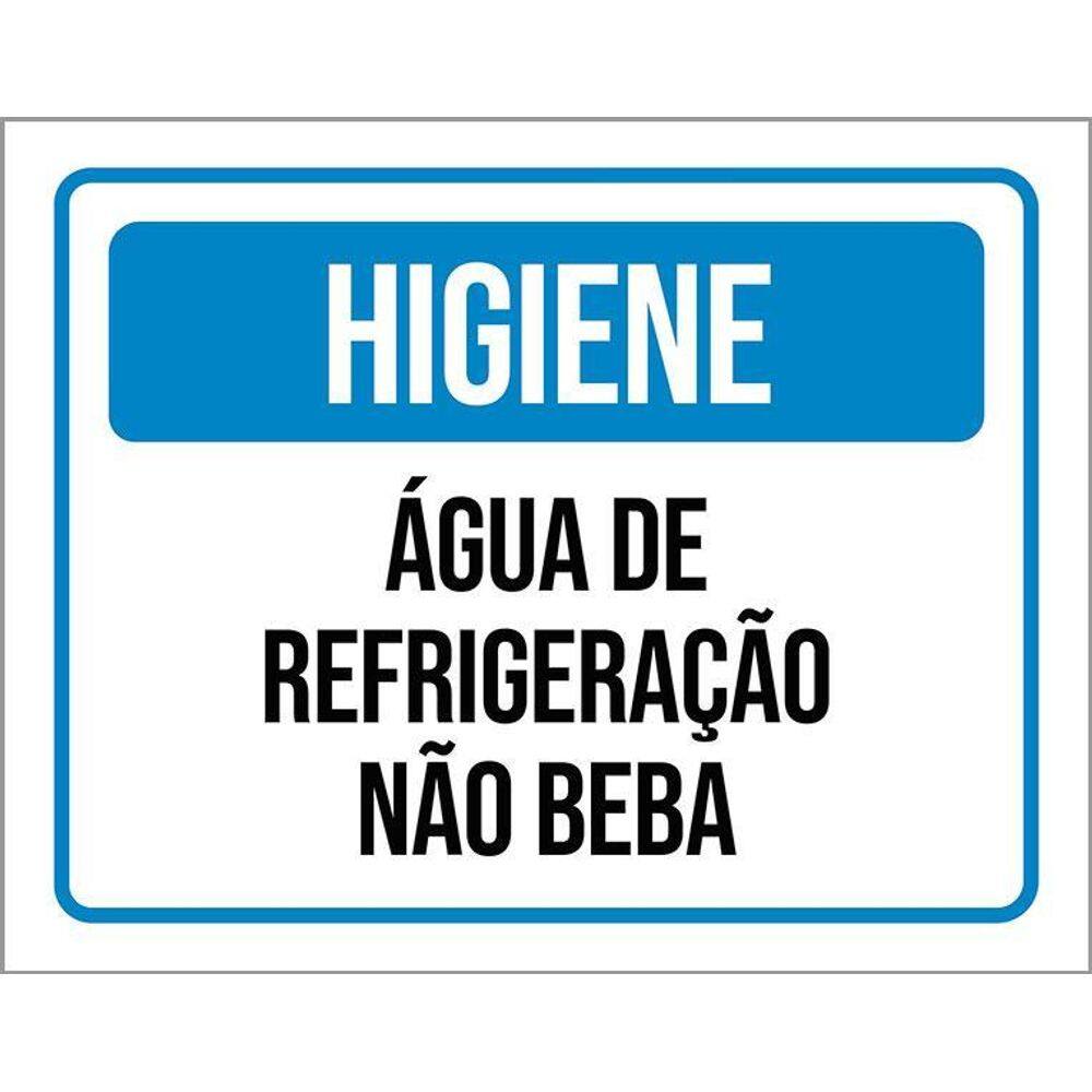 Placa Higiene Água De Refrigeração Não Beba 36X46