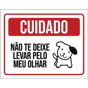 Kit 3 Placas Cuidado Não Te Deixe Enganar Pelo Cão