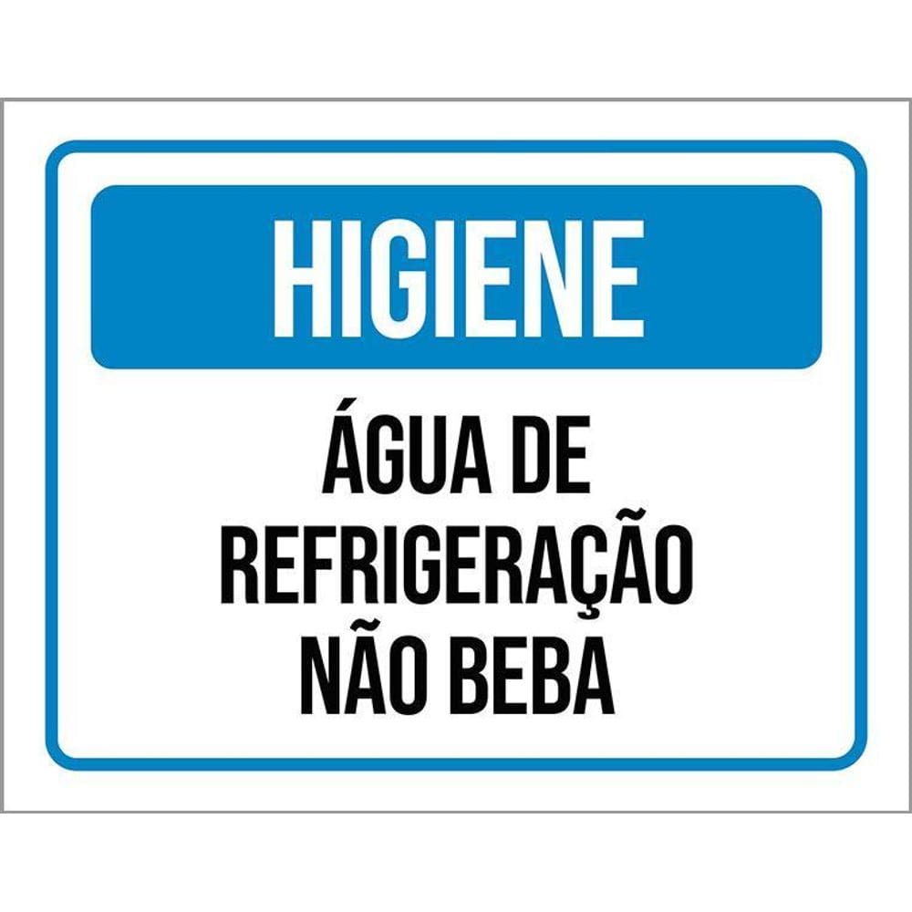 Placa Higiene Água De Refrigeração Não Beba 36X46