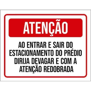 Kit 3 Placas Atenção Entrar Sair Estacionamento Devagar