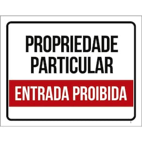Placa Propriedade Particular - Entrada Proibida 36X46