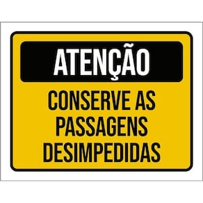 Placa Atenção Conser Passagem Desimpedidas 36X46