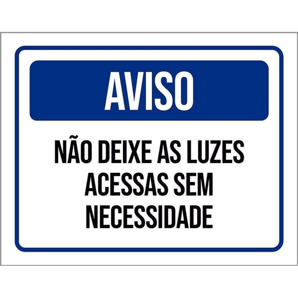 Placa De Sinalização - Aviso Não Deixe Luzes Acessas 36X46