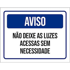 Placa De Sinalização - Aviso Não Deixe Luzes Acessas 36X46