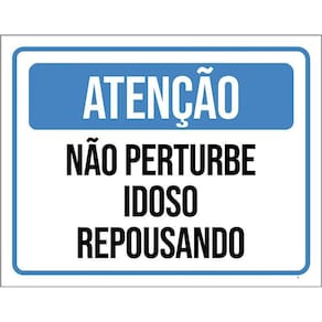 Kit 3 Placas Atenção Não Perturbe Idoso Repousando