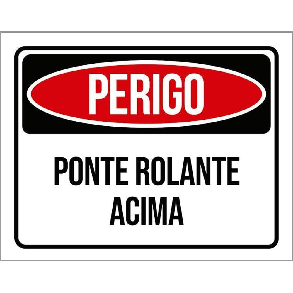 Kit 3 Placas Perigo Ponte Rolante Acima