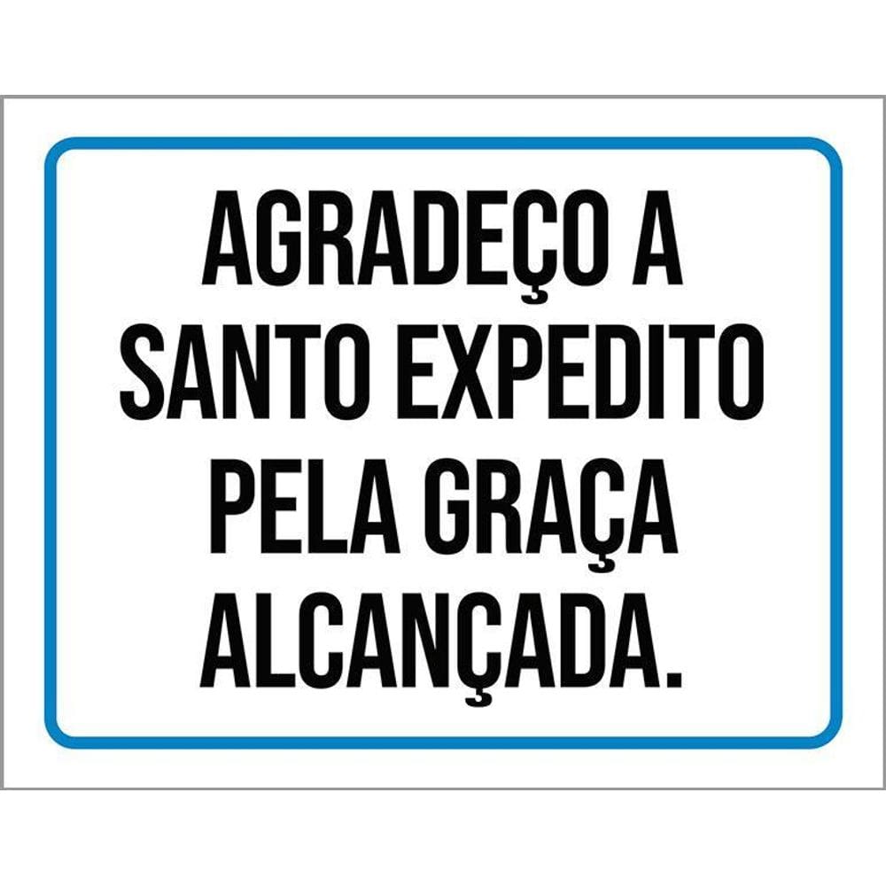 Placa Sinalização - Agradeço Santo Expedito 36X46