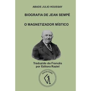 Biografia De Jean Sempé: O Magnetizador Místico