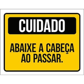 Kit 3 Placas De Sinalização Cuidado Abaixe Cabeça Ao Passar