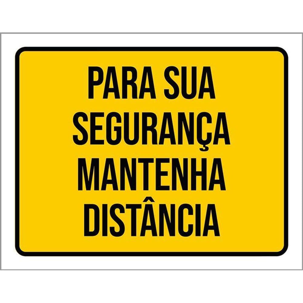 Kit 3 Placas Para Sua Segurança Mantenha Distância