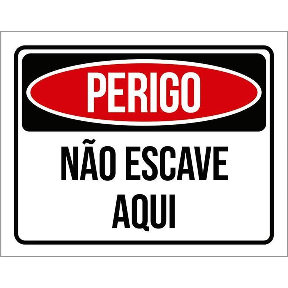Kit 3 Placas Perigo Não Escave Aqui