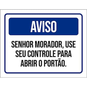 Kit 3 Placas Aviso Morador Use Controle Abrir Portão