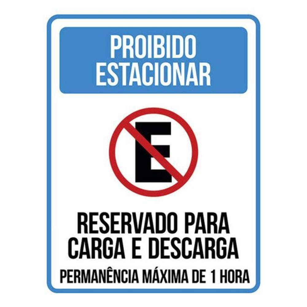 Kit 3 Placas Proibido Estaciona Reservado Carga Descarga