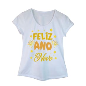 Camiseta Adulta Feminina Manga Curta Feliz Ano Novo