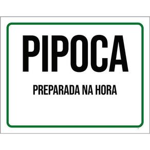Kit 3 Placas Sinalização - Pipoca Preparada Na Hora