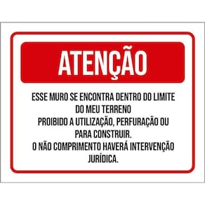 Placa Sinalização - Atenção Muro Meu Terreno 36X46