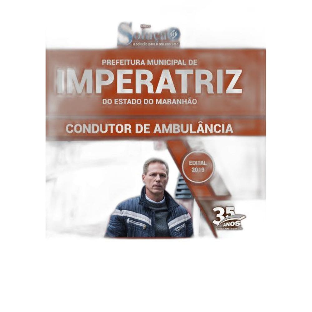 Apostila Prefeitura Imperatriz Ma - Condutor De Ambulância