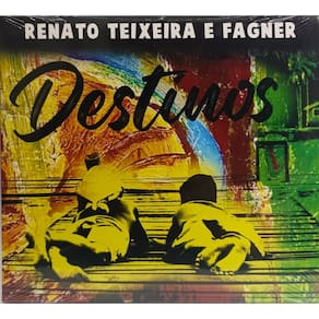 CD Renato Teixeira & Fagner - Destinos 2024 (Digipack)