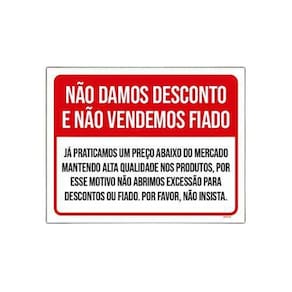 Placa Não Damos Desconto Não Vendemos Fiado 18X23