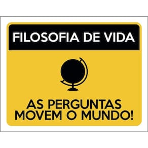 Kit 3 Placas Filosofia De Vida As Perguntas Movem Mundo