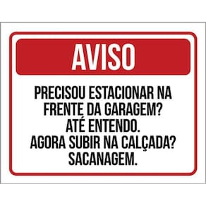 Kit 3 Placas Aviso Precisou Estacionar Subir Calçada
