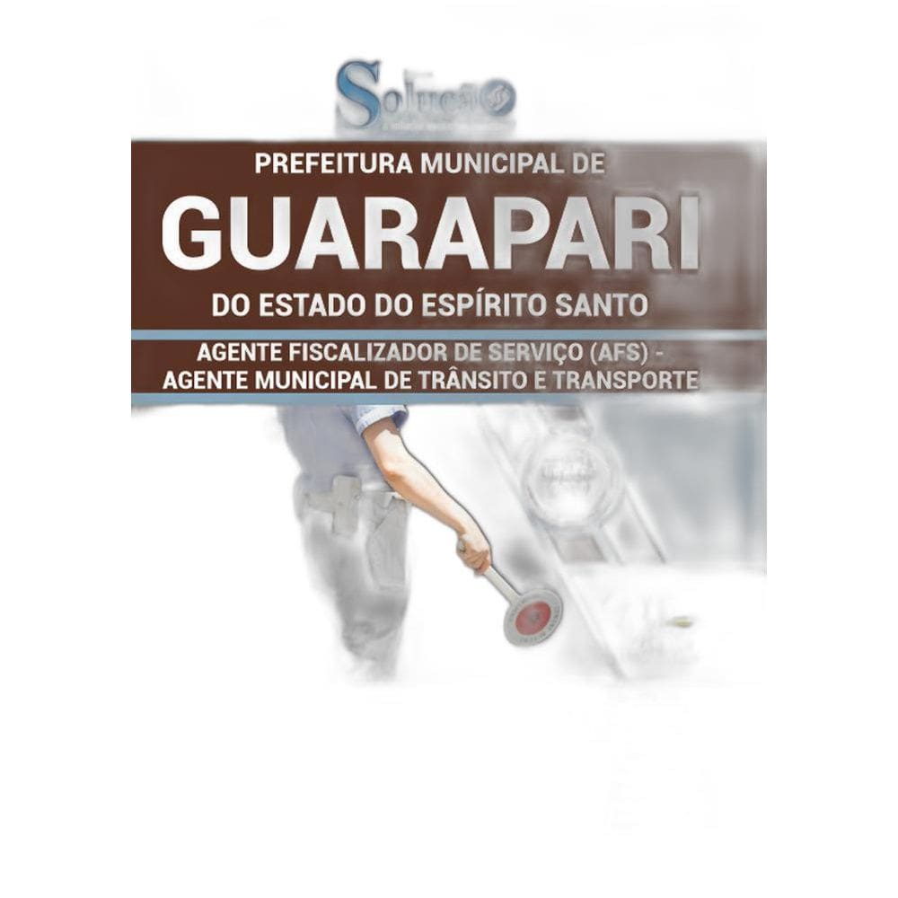 Apostila Concurso Guarapari Es Agente Municipal De Trânsito