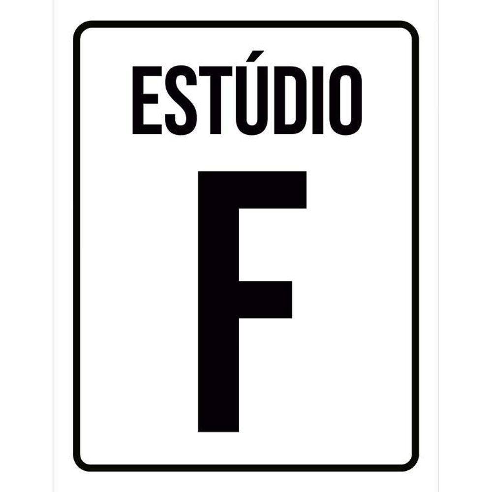 Kit 3 Placas Sinalização - Estúdio F