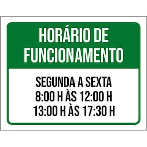 Kit 3 Placas Verde - Horário Funcionamento Segunda Sexta