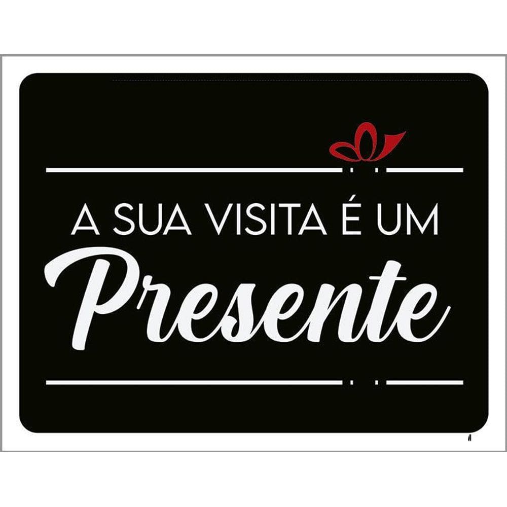 Kit 3 Placas Decorativa - A Sua Visita É Um Presente