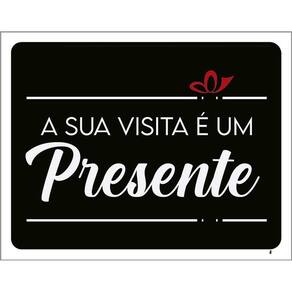 Kit 3 Placas Decorativa - A Sua Visita É Um Presente