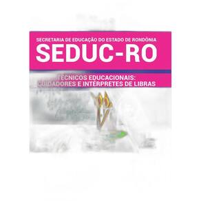 Apostila SEDUC RO 2019 Cuidadores e Interpretes de Libras