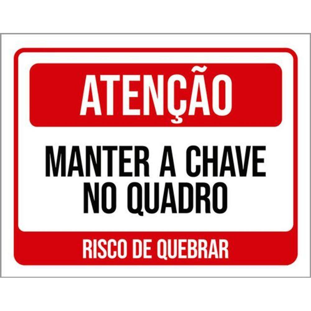Kit 3 Placas Atenção Manter Chave Quadro
