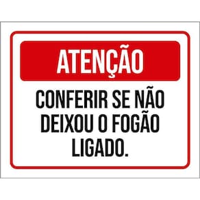 Placa Atenção Conferir Se Não Deixou Fogão Ligado 36X46