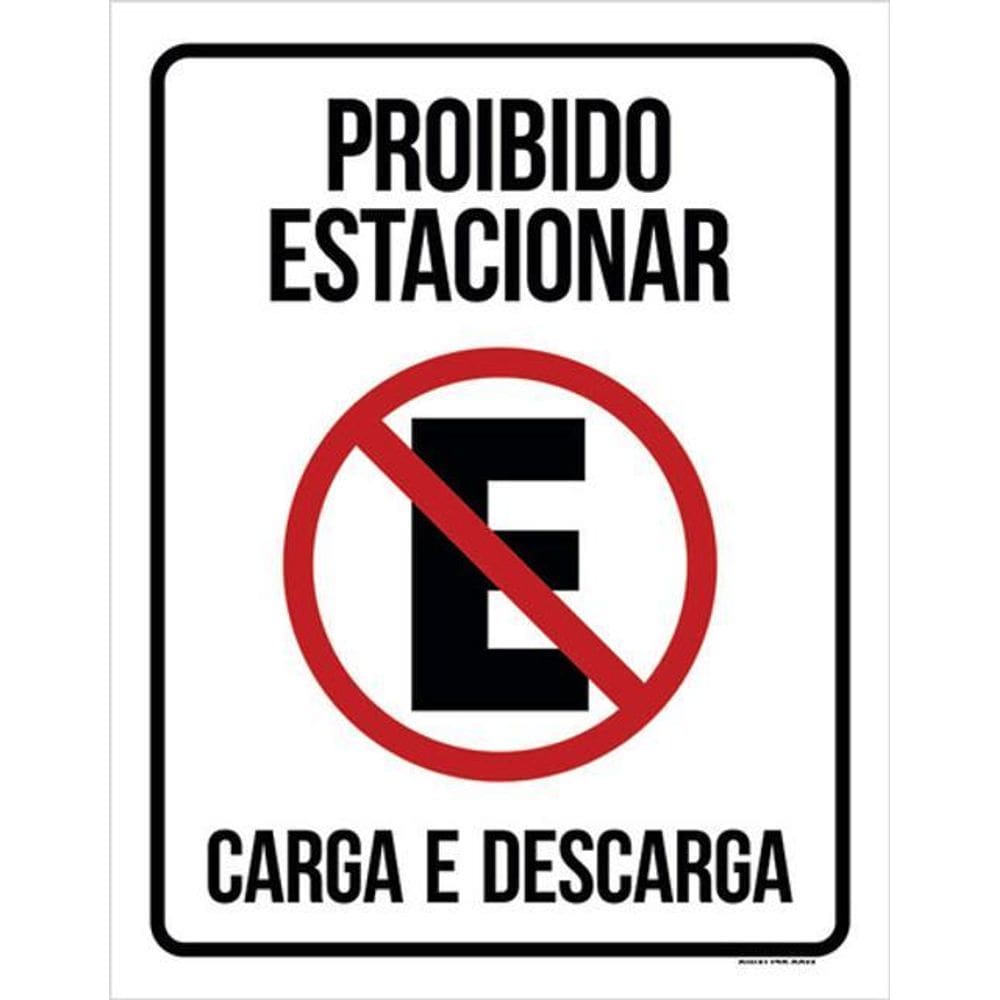 Kit 3 Placas Sinalização Proibido Estacionar Carga Descarga
