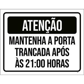 Kit 3 Placas Atenção Mantenha Porta Fechada 21 Horas