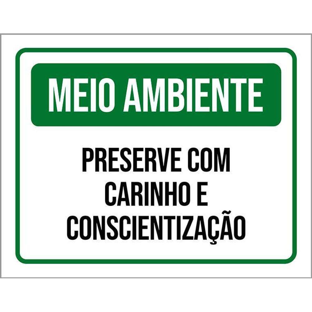 Kit 3 Placas Meio Ambiente Preserve Carinho Conscientização