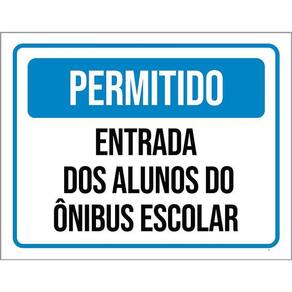 Placa Permitido Entrada Alunos Õnibus Escolar 36X46