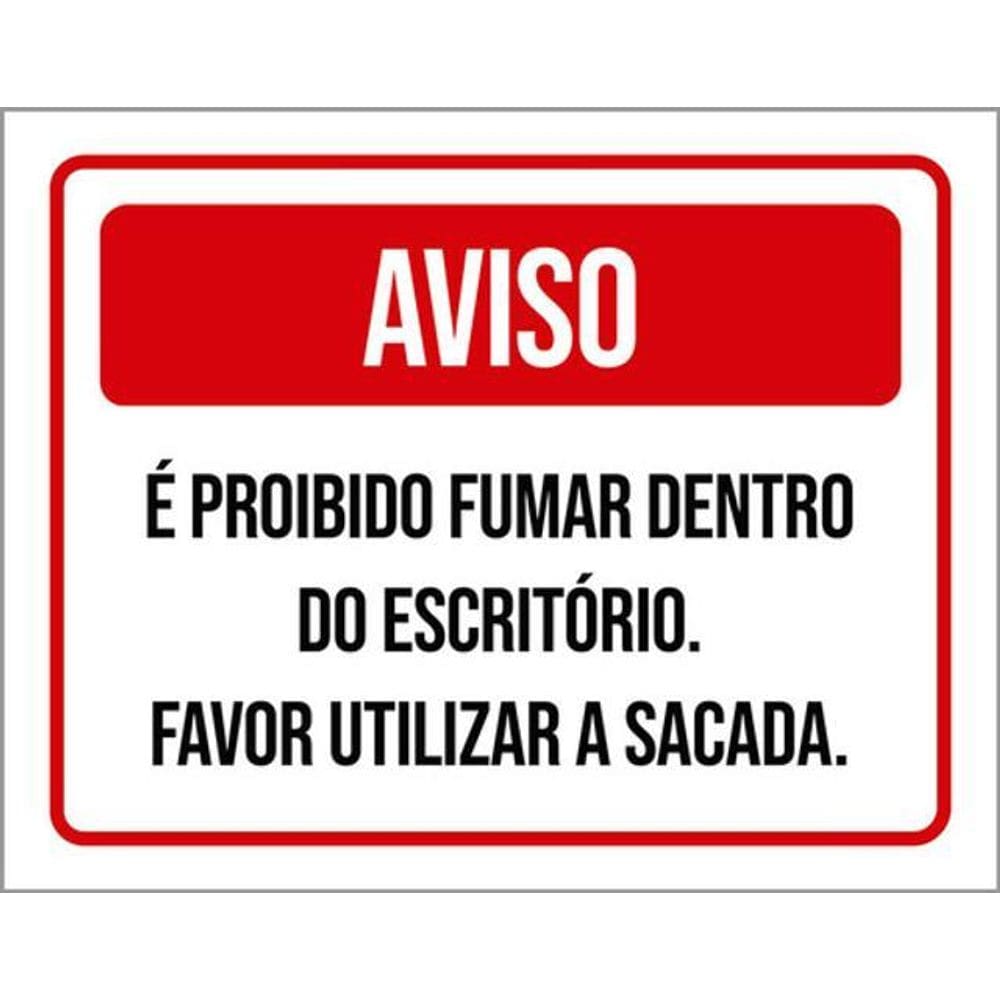Kit 3 Placas Aviso Proibido Fumar Escritório Utilizar Sacada