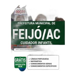 Apostila Prefeitura Feijó Ac - Cuidador Infantil