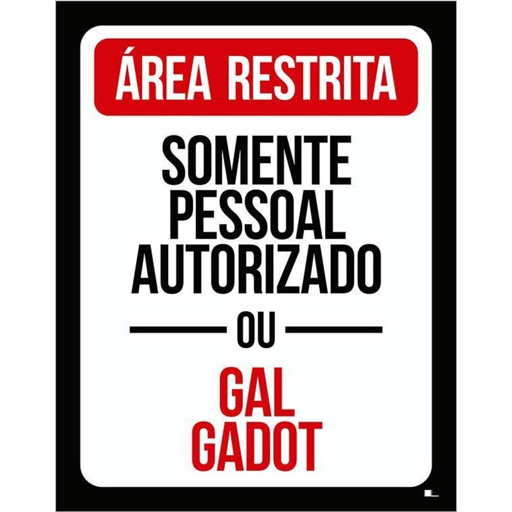 Placa Decorativa - Área Restrita Gal Gadot  36X46