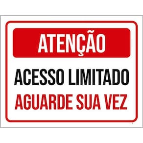 Kit 3 Placas Atenção Acesso Limitado Aguarde Sua Vez