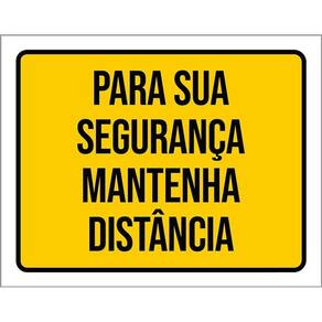 Kit 3 Placas Para Sua Segurança Mantenha Distância