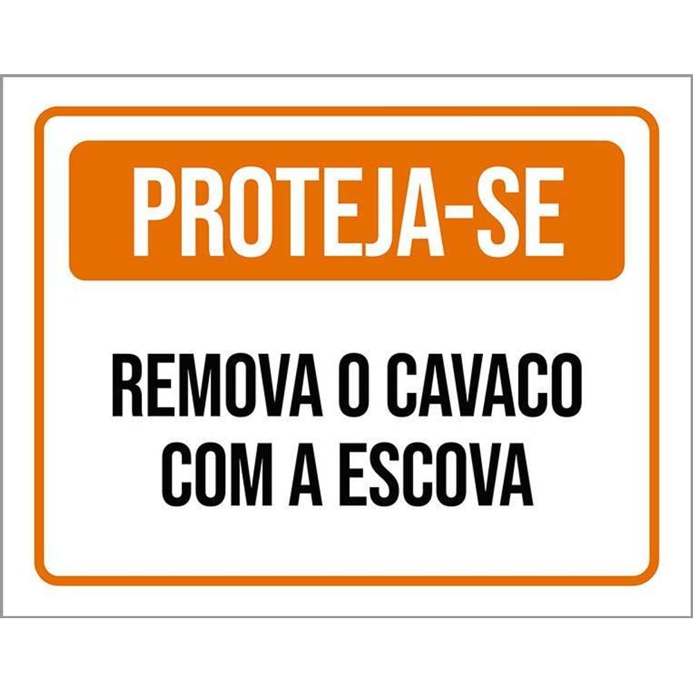 Placa De Sinalização - Proteja-Se Remova Cacaco Escova 36X46