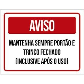 Kit 3 Placas Aviso Mantenha Sempre Portão Trinco Fechado