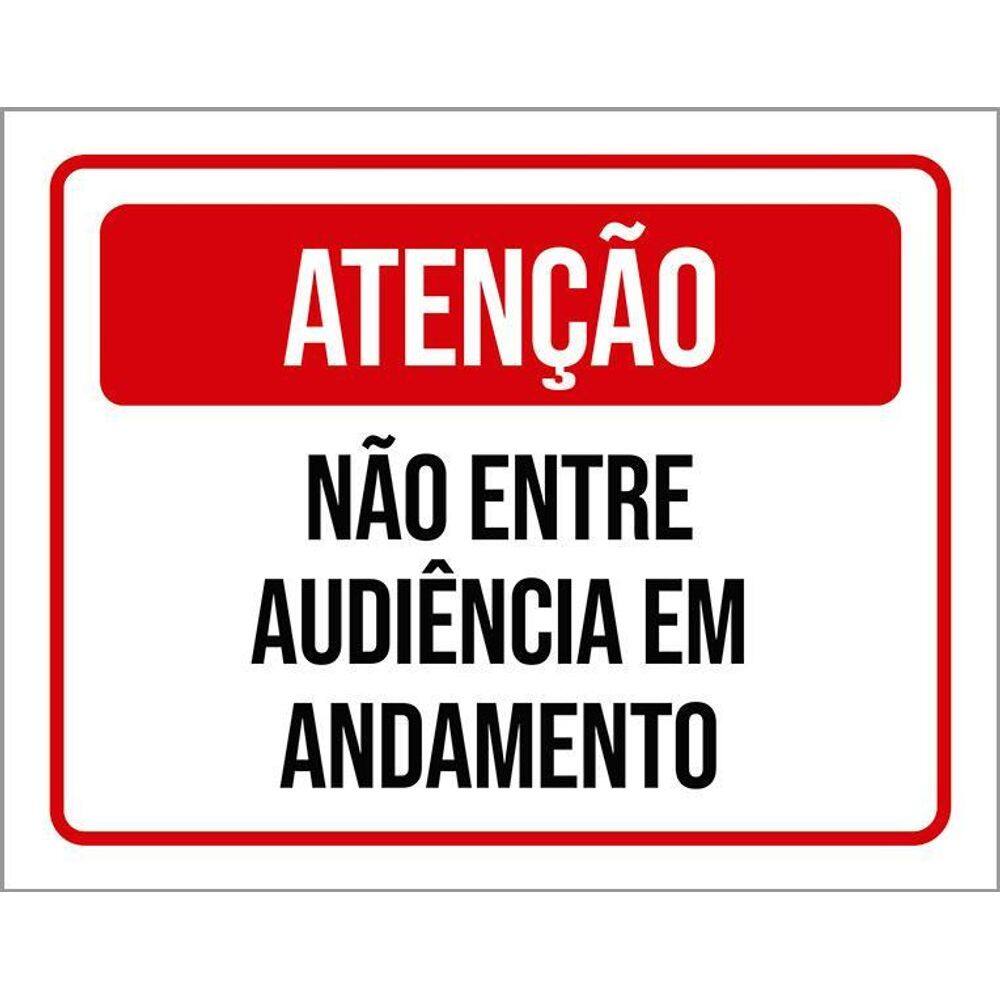 Kit 3 Placas Sinalização - Atenção Não Entre Audiência