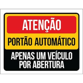 Kit 3 Placas Atenção Portão Automático Veículo Abertura